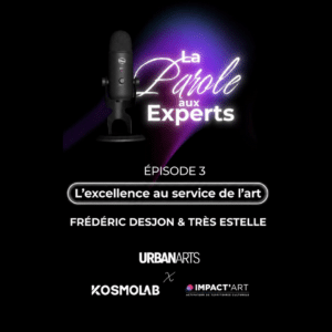 La parole aux experts – Urban Art #3